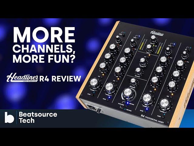 Headliner R4 Rotary Mixer Review: More Channels, More Fun? | Beatsource Tech