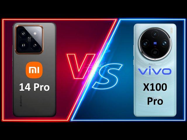 Xiaomi 14 Pro vs Vivo X100 Pro | Full Comparison! | The iPhone killer! Which one is better ?