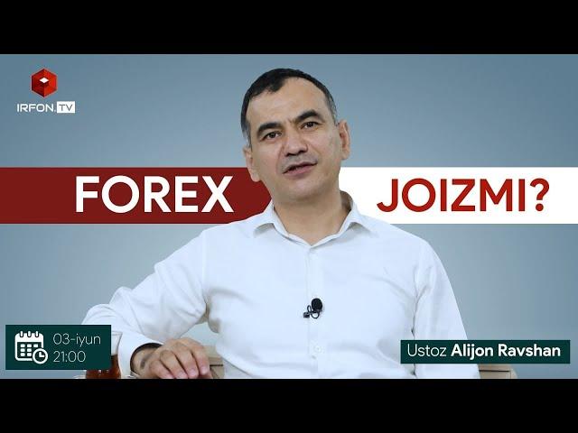 FOREX JOIZMI? | Moliya: Islom va hayot | 10-son