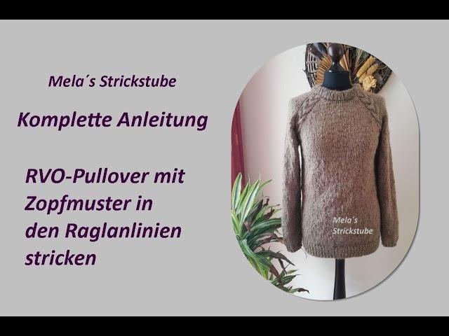 Ragmela 67 - RVO-Pullover mit Zopfmuster in den Raglanlinien