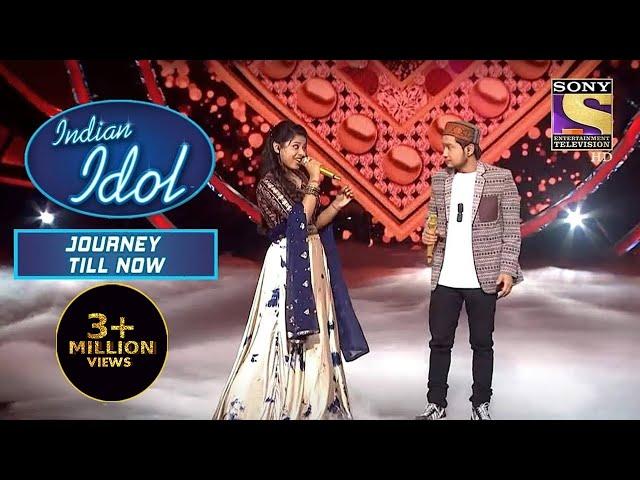 Arunita और Pawandeep की Singing ने किया Stage पर धमाल | Indian Idol | Journey Till Now