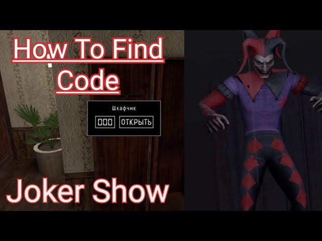 How to find code - Joker Show