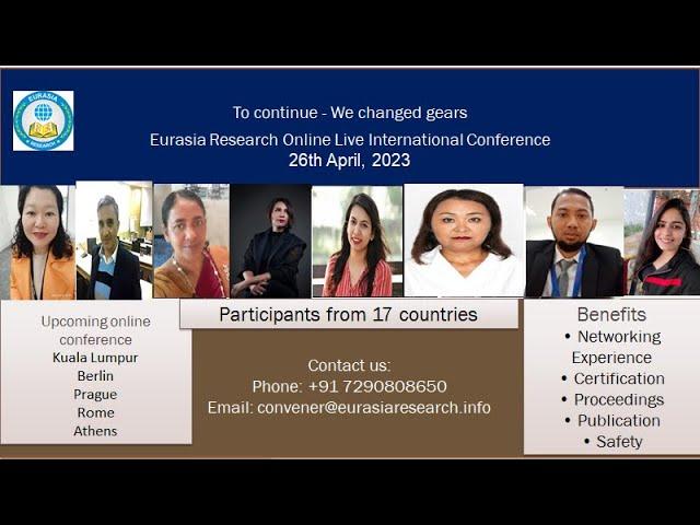 Welcome to Eurasia Research Online Live International Conference, 26th April, 2023