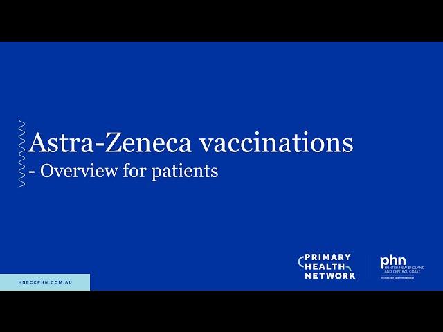 Vaccination Appointments -What to expect - Astra=Zeneca