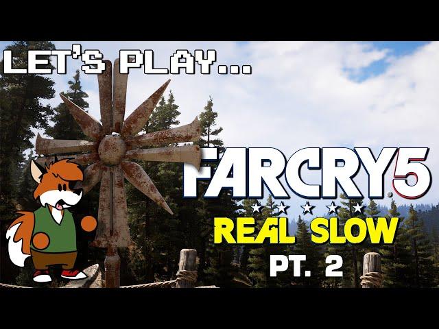 LET'S PLAY FRIDAY...Far Cry 5 REAL SLOW: Episode 2