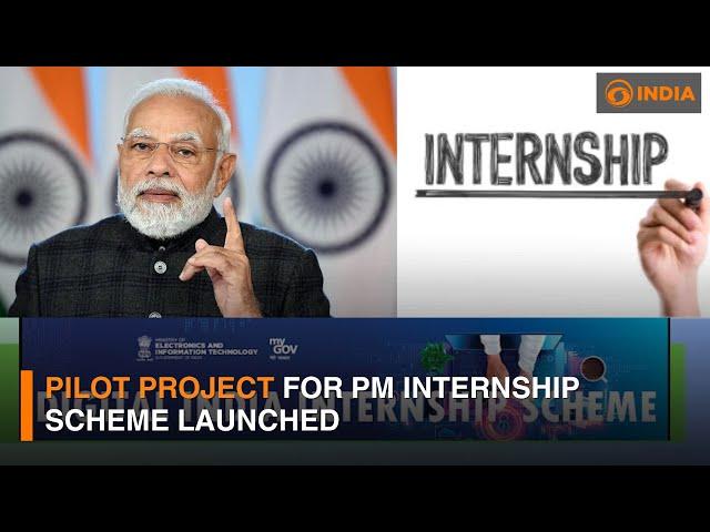 Pilot project for PM internship scheme launched | DD India