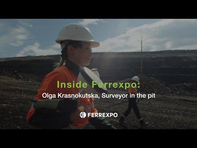 Inside Ferrexpo: Olga Krasnokutska, Surveyor in the pit