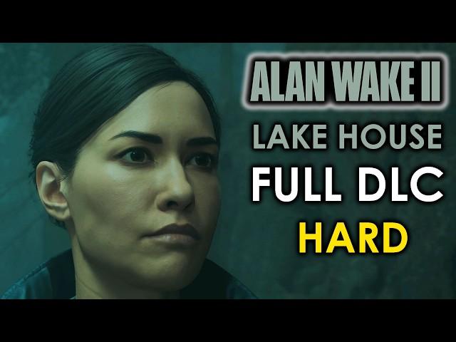 LAKE HOUSE FULL DLC – ALAN WAKE 2 PC Hard Gameplay Walkthrough