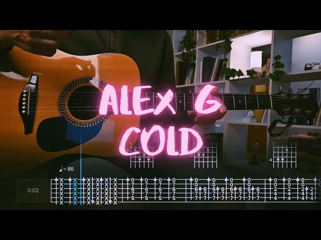 Cold Alex G Сover / Guitar Tab / Lesson / Tutorial