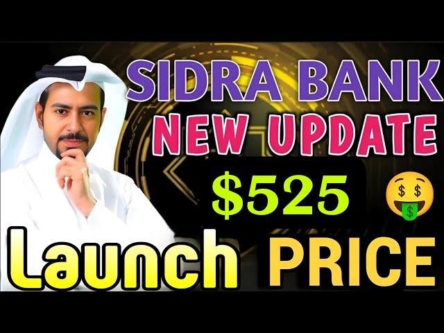 Good news  SidraBank New Update ll Sidra Bank launch Price Revealed  1sidra = $525  #sidrabank