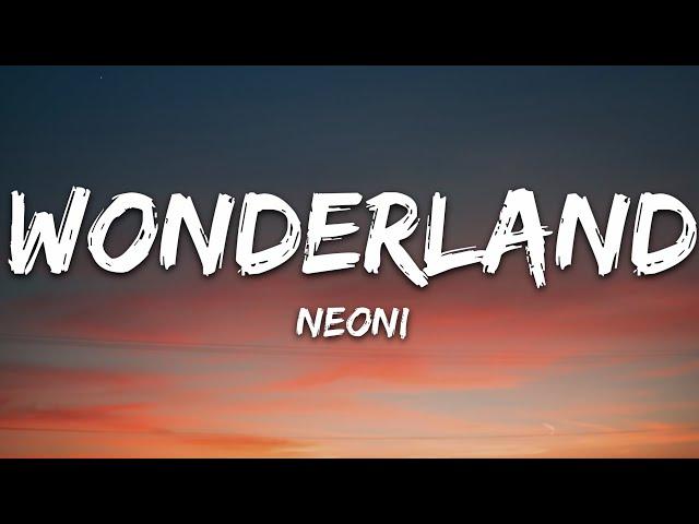 Neoni - WONDERLAND (Lyrics)