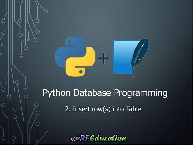 Python Database Programming - Insert Row(s)