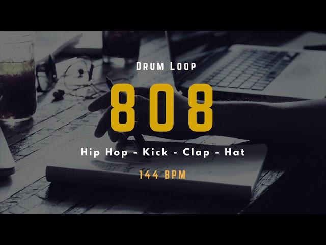 808 Hip Hop  Kick   Clap   Hat  144 BPM - Drum Loop