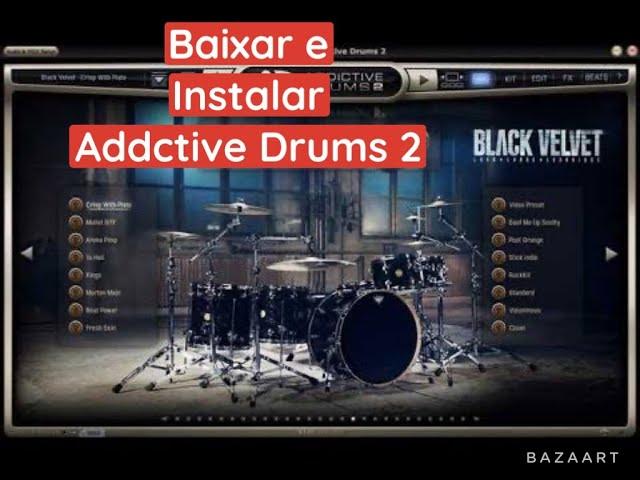 COMO BAIXAR E INSTALAR ADDCTIVE DRUMS 2 I SIMULADOR DE BATERIA