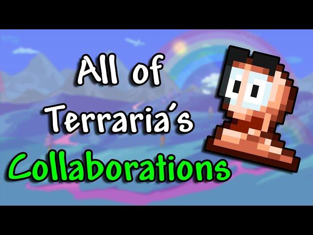 ALL of Terraria's Crossovers / Collaborations