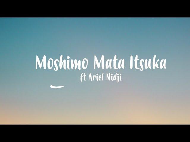 もしもまたいつか - Moshimo Mata Itsuka (Mungkin Nanti) - feat Ariel Nidji [Lyric Video]