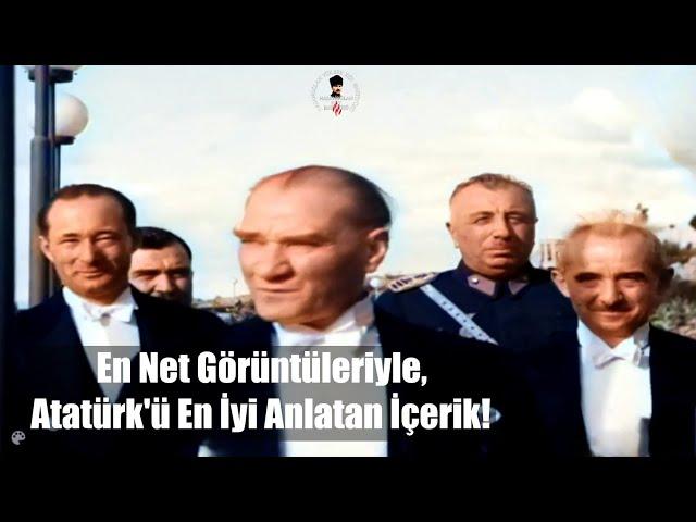 En Net Görüntüleriyle, Atatürk'ü En İyi Anlatan İçerik!