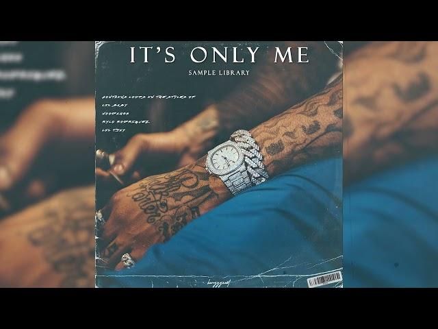 [FREE] Loop Kit/Sample Pack - "It's Only Me" (Lil Baby, Noodah05, Rylo Rodriguez, Lil Tjay)