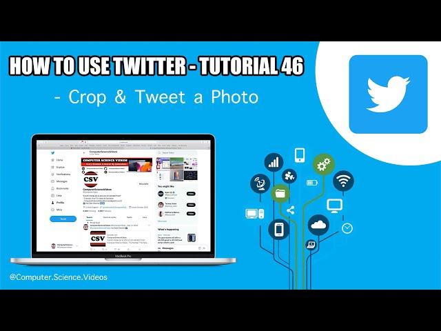 How to USE Twitter on a Computer - Crop & Tweet a Photo | Tutorial 46