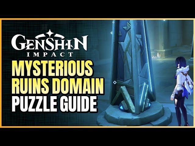 Mysterious Ruins Domain & Puzzle Guide | Secret Of The Scorching Desert | Genshin Impact Version 3.1