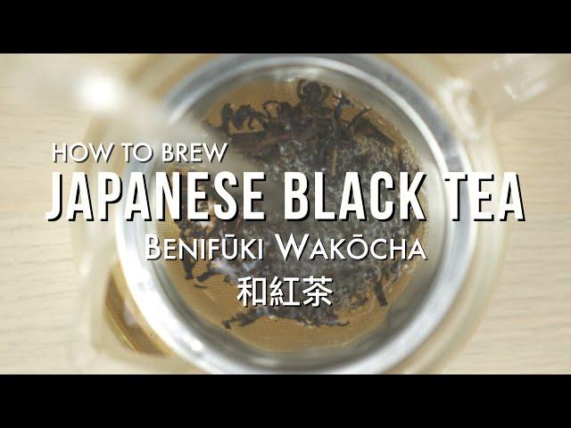 How To Brew Japanese Black Tea - Organic Benifuuki Wakoucha