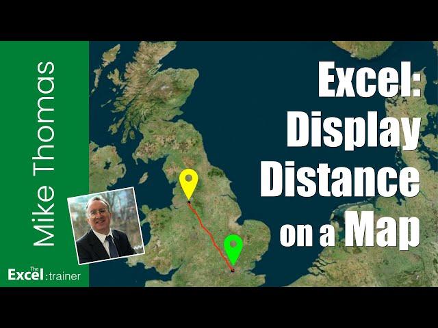 Excel - Calculate the Distance Between Two Locations and Show on a Map