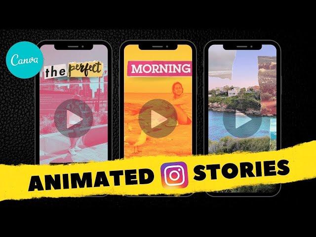 3 CREATIVE IDEAS for Animated Instagram Stories using Canva (Collage Style)