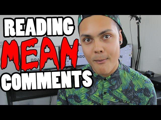 READING MEAN YOUTUBE COMMENTS!