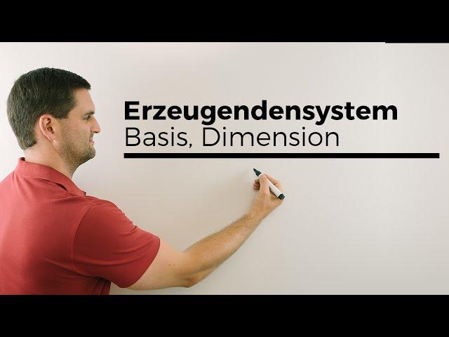 Erzeugendensystem, Basis, Dimension, mit Beispiel im Vektorraum, Mathe by Daniel Jung