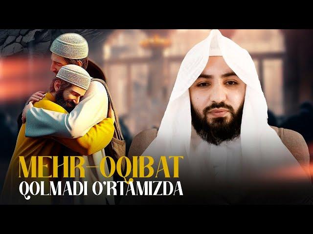 Mehr oqibat qolmadi o'rtamizda | Ustoz Abdulloh Zufar