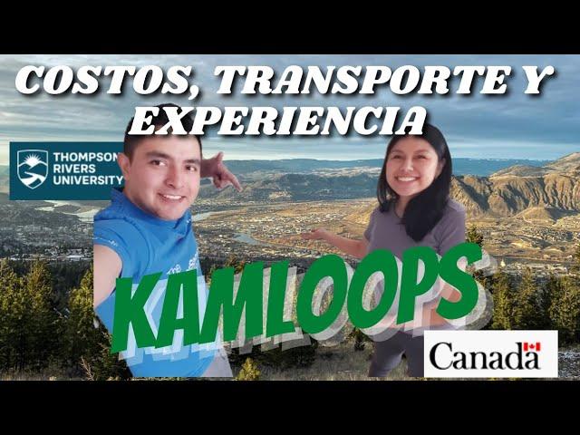 Como es vivir en Kamloops? Costos de vivienda, transporte y entretenimiento (... lo recomendamos?)