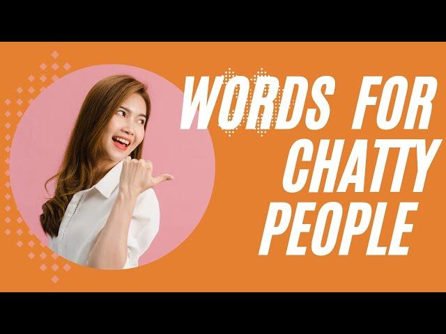 English Whiz with Impact | Improve your English Vocabulary | Words to describe Chatty people