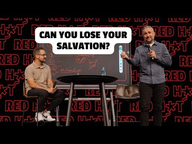 Can You Lose Your Salvation? | Red Hot