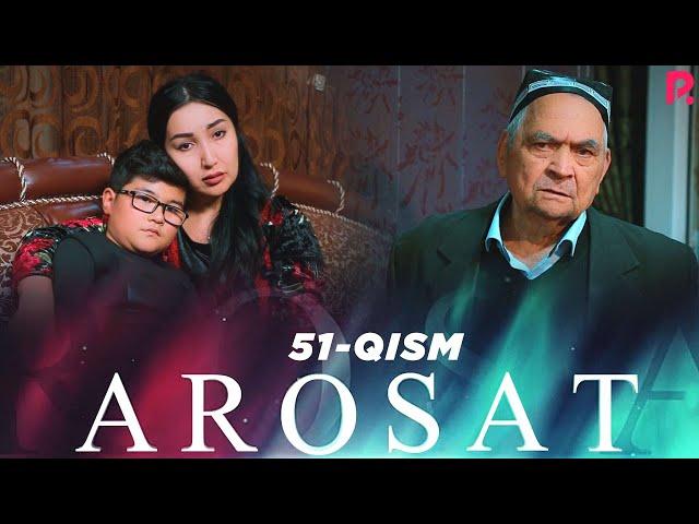 Arosat (yoxud Uzilmagan gul) (o'zbek serial) | Аросат (ёхуд Узилмаган гул) (узбек сериал) 51-qism