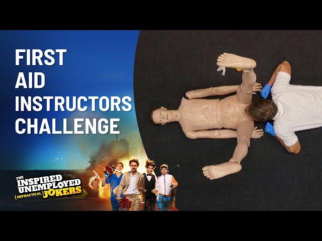 First Aid Instructors Challenge | The Inspired Unemployed (Impractical) Jokers | Channel 10