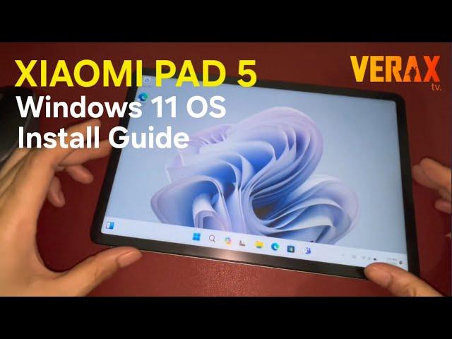 XIAOMI PAD 5: WINDOWS 11 | INSTALL GUIDE (ENGLIS) [PART 1]