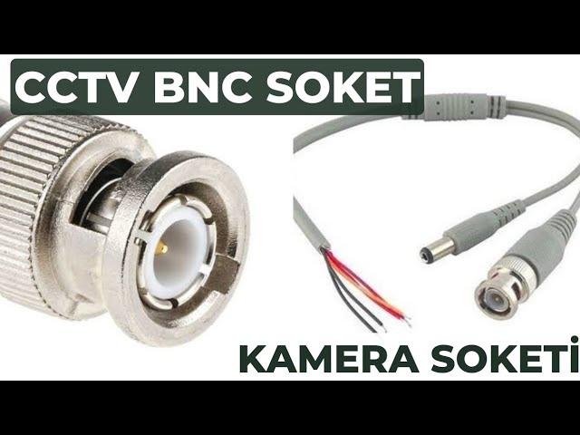 BNC camera ready socket connection. BNC connector and power jack connection