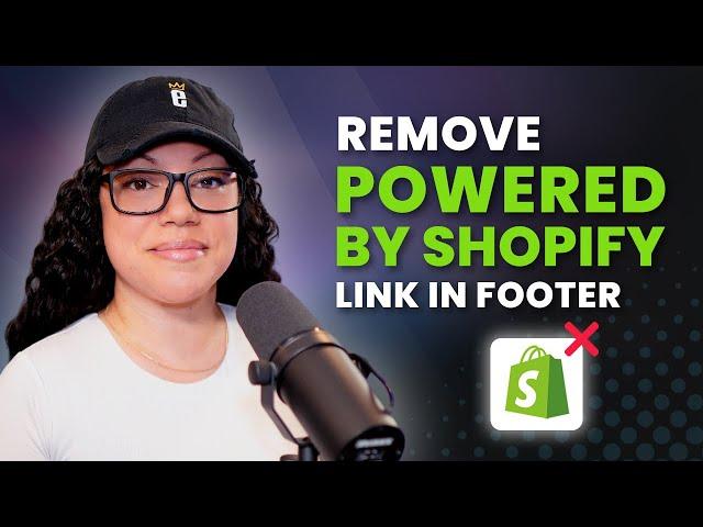 How to Remove Powered by Shopify from Your Store's Footer