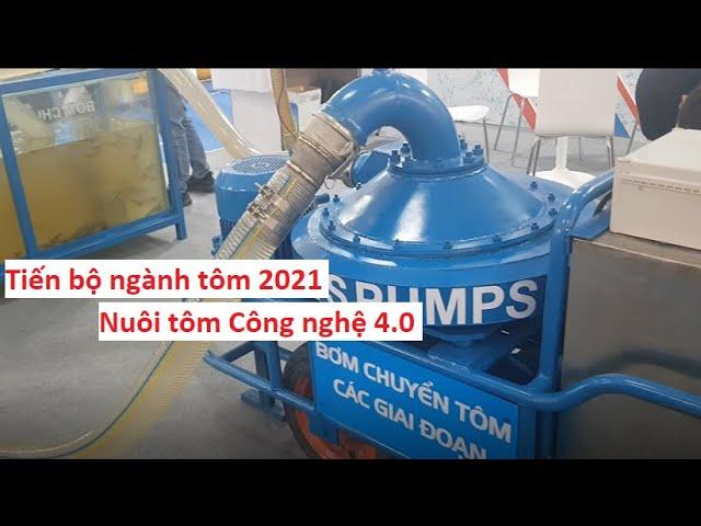 Tiến bộ ngành tôm 2021 - Nuôi tôm công nghệ cao, công nghệ 4.0 - Vietshrimp | Dũng cá