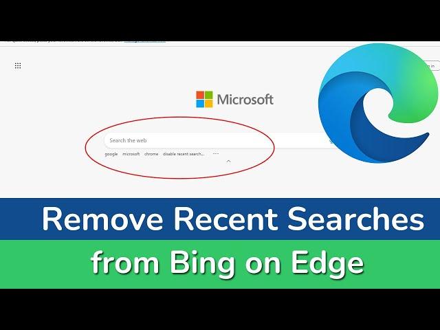 How to turn off recent Bing searches in Edge browser?