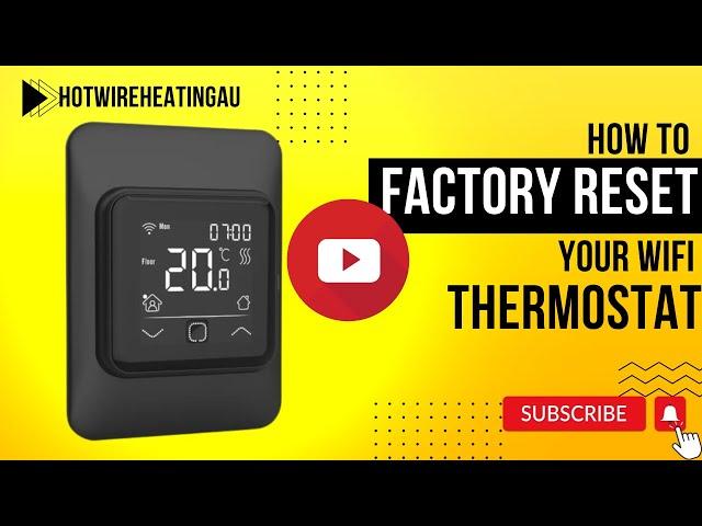 How to Factory Reset Your WiFi Thermostat