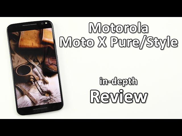 Moto X Pure/Style Review (Android 6.0) - Best affordable flagship?