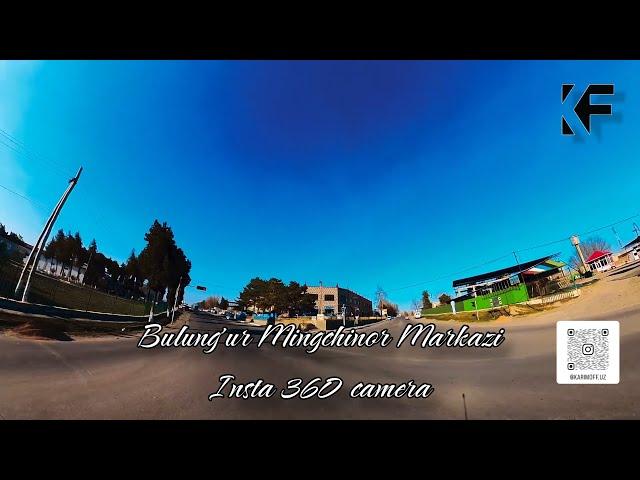 Bulung'ur Mingchinor Markazi Insta 360 Cam 2024 #bulungur #samarqand