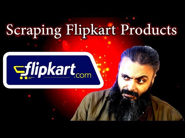 How to scrape Flipkart products to CSV, Scraping Flipkart