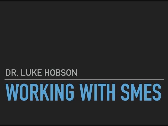 How to Work with SMEs: A Guide for Instructional Designers