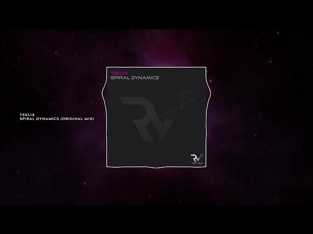 Teklix - Spiral Dynamics (Original Mix) [Revolt Music]