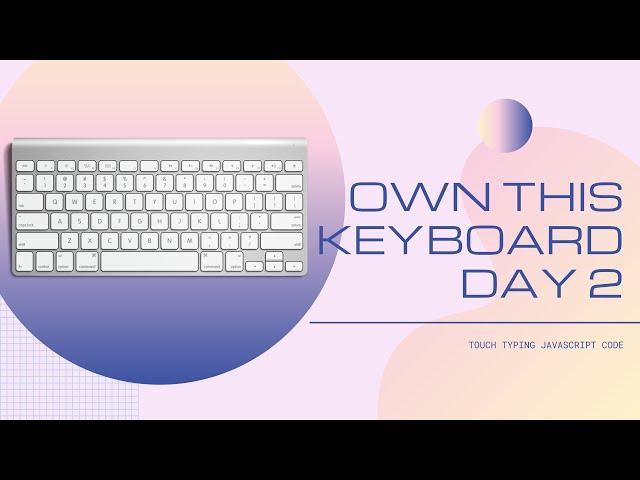 OWN THIS KEYBOARD| Day 2 | Typing Javascript Code on Speedcoder.com