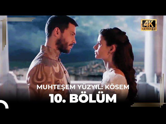 Muhteşem Yüzyıl: Kösem 10. Bölüm (4K)