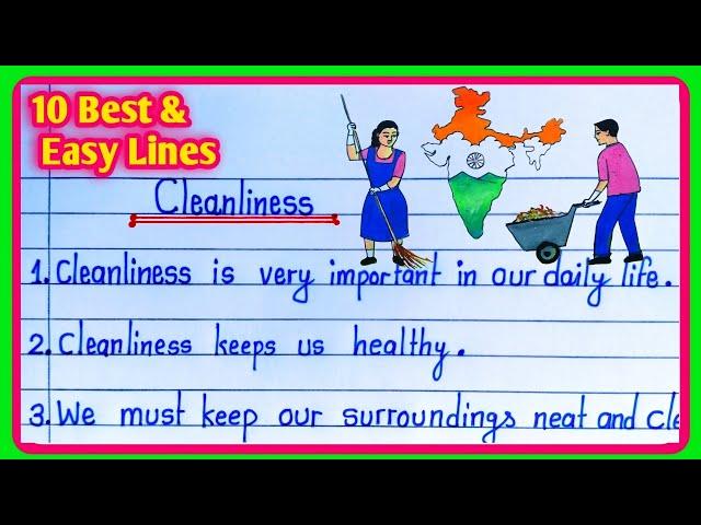 10 Lines On Cleanliness In English|Short Essay On Cleanliness|Cleanliness Essay in english