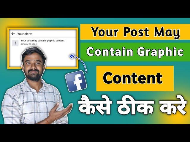 Your Post May Contain Graphic Content | Facebook Community Standards